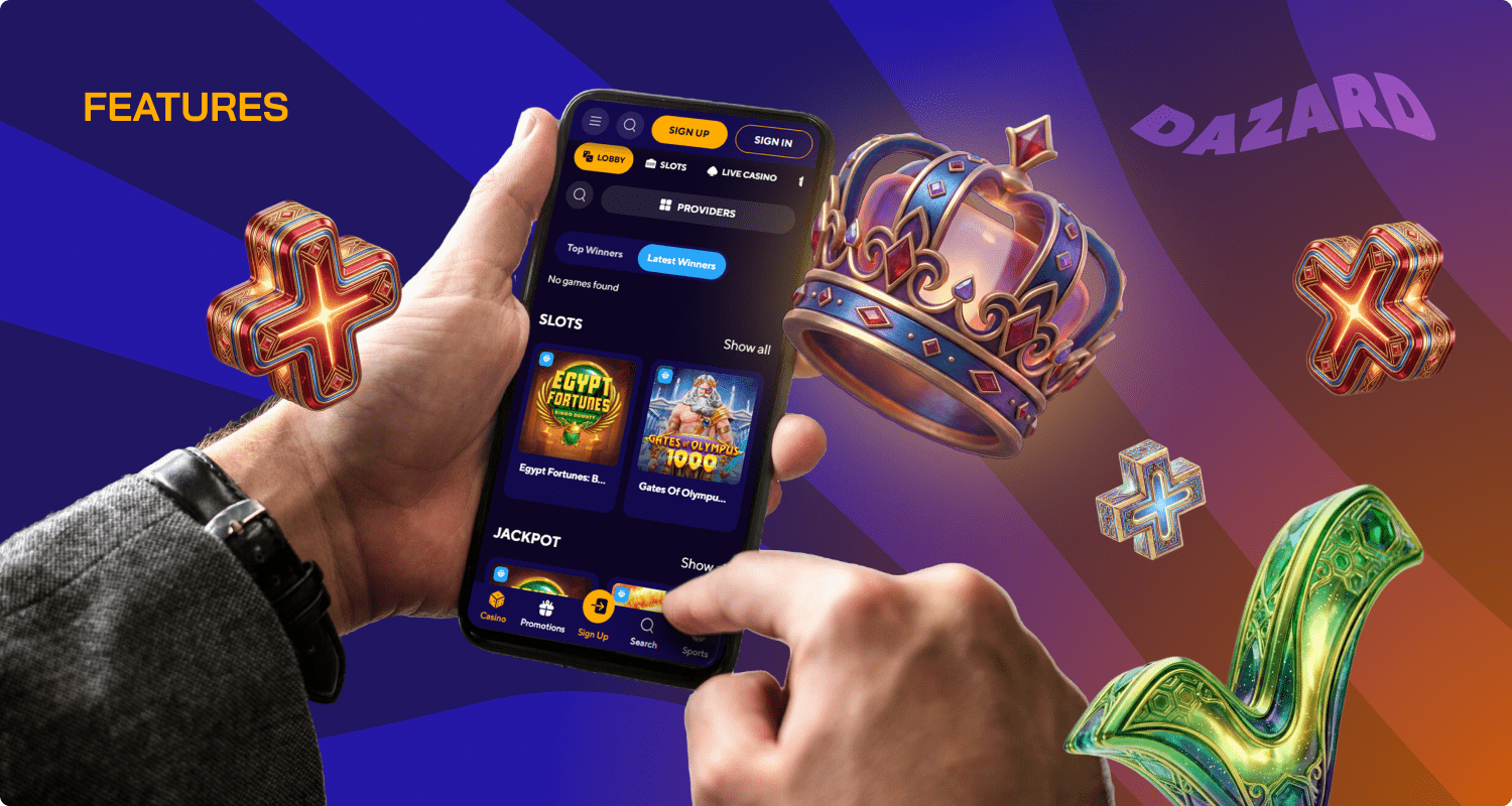 You will find many advantages in the Dazard mobile app